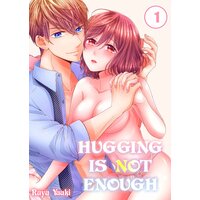 Hugging is Not Enough