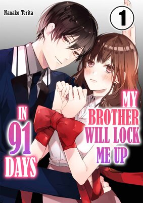 My Brother Will Lock Me Up in 91 Days!