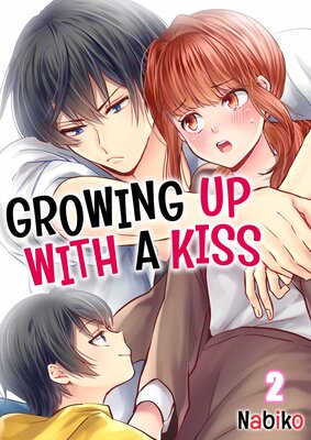 Growing Up with a Kiss(2)