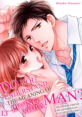 Do You Understand the Meaning of Living with a Man? Childhood Friend Reasoning Has Reached Its Limit 13