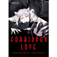 FORBIDDEN LOVE-THERIANTHROPIC OMEGAVERSE-
