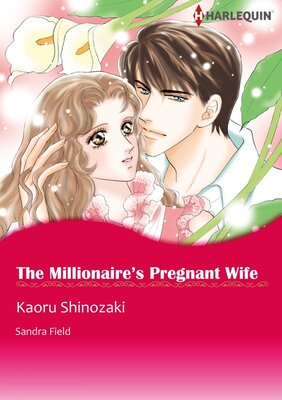 [Sold by Chapter] The Millionaire’s Pregnant Wife