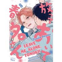 Leave Me Alone, Tomoki! [Plus Digital-Only Bonus]