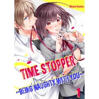 Time Stopper -Being Naughty with You-