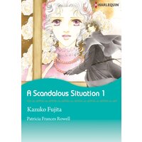 [Sold by Chapter] A Scandalous Situation