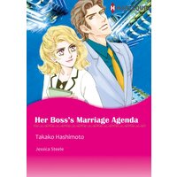 [Sold by Chapter] Her Boss's Marriage Agenda