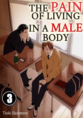 The Pain of Living in a Male Body(3)
