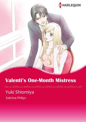 [Sold by Chapter] Valenti's One-Month Mistress vol.1