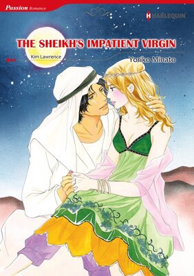 [Sold by Chapter] The Sheikh's Impatient Virgin vol.1