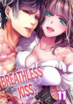 Breathless Kiss(11)