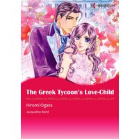 [Sold by Chapter] The Greek Tycoon's Love-Child