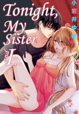 Tonight, My Sister and I EP04