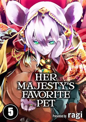 Her Majesty's Favorite Pet(5)