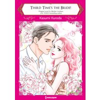 THIRD TIME'S THE BRIDE!