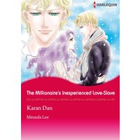 [Sold by Chapter] The Millionaire's Inexperienced Love-Slave
