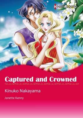 [Sold by Chapter] Captured and Crowned