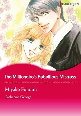 [Sold by Chapter] The Millionaire's Rebellious Mistress_02