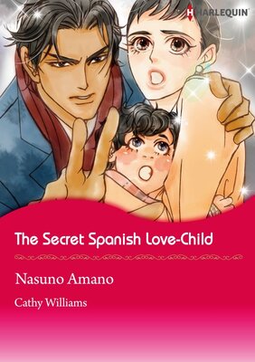 [Sold by Chapter] The Secret Spanish Love-Child