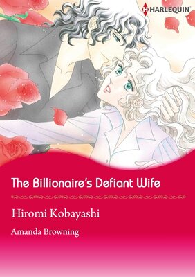 [Sold by Chapter] The Billionaire's Defiant Wife