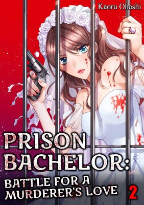 Prison Bachelor: Battle for a Murderer's Love(2)