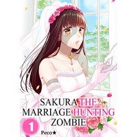 Sakura, the Marriage Hunting Zombie