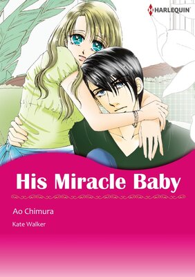 [Sold by Chapter] His Miracle Baby_01