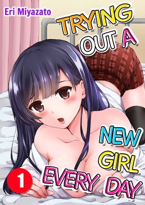 Trying Out a New Girl Everyday