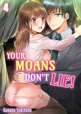 Your Moans Don't Lie!(4)