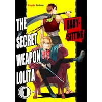Babysitting the Secret Weapon Lolita