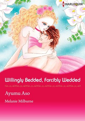 [Sold by Chapter] Willingly Bedded, Forcibly Wedded_02