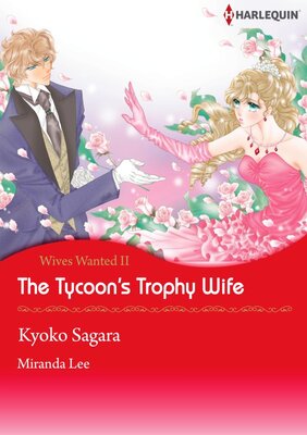 [Sold by Chapter] The Tycoon's Trophy Wife_10 Wives Wanted! 2
