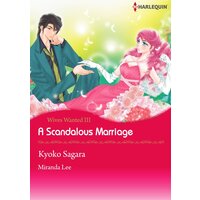 [Sold by Chapter] A Scandalous Marriage Wives Wanted! 3