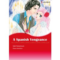 [Sold by Chapter] A Spanish Vengeance