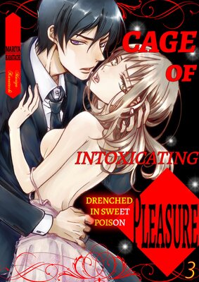 Cage of Intoxicating Pleasure - Drenched in Sweet Poison 3