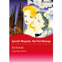 [Sold by Chapter] SPANISH MAGNATE, RED-HOT REVENGE