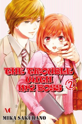THE TROUBLE WITH MY BOSS Volume 2