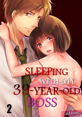 Sleeping With My 39-Year Old Boss(2)