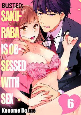 Busted: Sakuraba Is Obsessed With Sex(6)