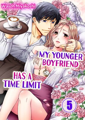 My Younger Boyfriend Has a Time Limit(5)