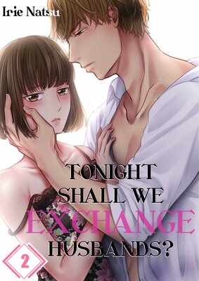 Tonight, Shall We Exchange Husbands?(2)