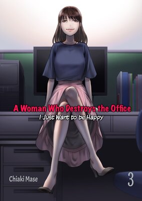 A Woman Who Destroys the Office - I Just Want to be Happy 3