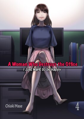 A Woman Who Destroys the Office - I Just Want to be Happy 4