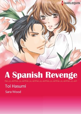 [Sold by Chapter] A SPANISH REVENGE