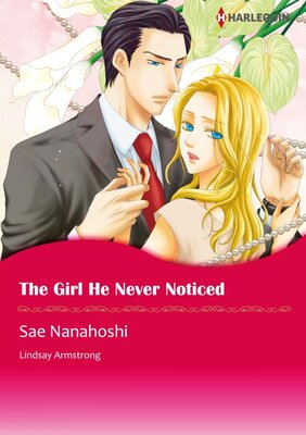 [Sold by Chapter] THE GIRL HE NEVER NOTICED