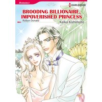 [Sold by Chapter] BROODING BILLIONAIRE, IMPOVERISHED PRINCESS