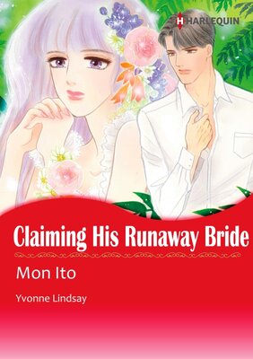 [Sold by Chapter] CLAIMING HIS RUNAWAY BRIDE