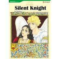 [Sold by Chapter] SILENT KNIGHT