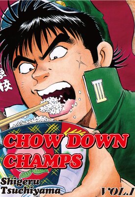 CHOW DOWN CHAMPS Volume 1