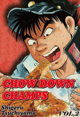 CHOW DOWN CHAMPS Volume 2
