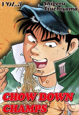 CHOW DOWN CHAMPS Volume 3